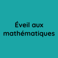 Éveil aux mathématiques